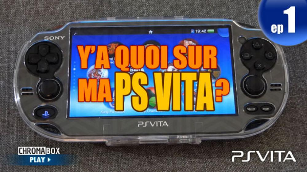 Y'a quoi sur ma PS Vita ? - Episode 1