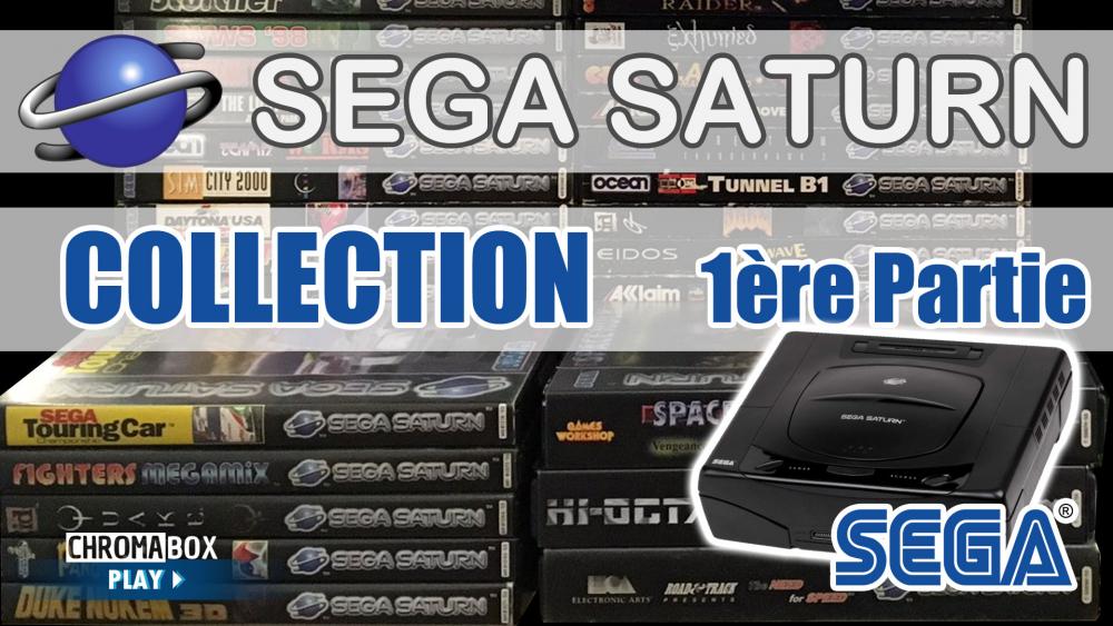 Sega Saturn - Ma collection de jeux - Partie 1