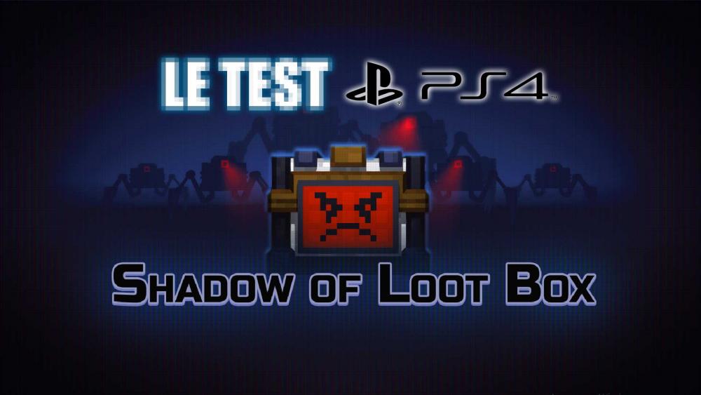 Test de Shadow of Loot box sur PS4