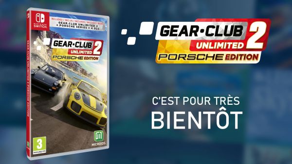 Gear.Club Unlimited 2 Porsche Edition sur Switch, c'est pour le 14 novembre !