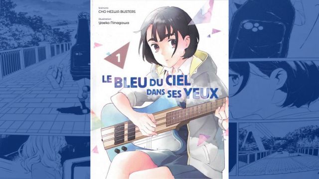 [Critique] Le Bleu du Ciel dans ses Yeux T01